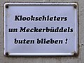 Anregung auf Plattdeutsch an Besserwisser und Menschen, die zu nicht-konstruktiver Kritik neigen, diesen Bereich zu meiden.