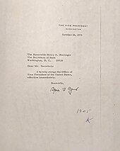 Typed letter on vice-presidential headed notepaper. Ddated October 10, 1973, it reads 'The Honorable Henry A. Kissinger The Secretary of State Washington, D. C. 20520 – Dear Mr. Secretary: I hereby resign the Office of Vice President of the United States, effective immediately. – Sincerely,' and is hand signed 'Spiro T. Agnew'. It carries the text '1405 HK', added by a second hand.