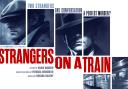The national tour of Strangers on a Train will arrive at the Grand Opera House in York