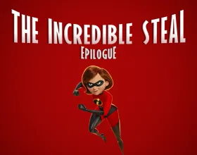 The Incredible Steal: Epilogue