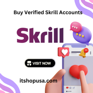 Buy Verified Skrill Accounts