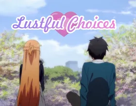 Lustful Choices