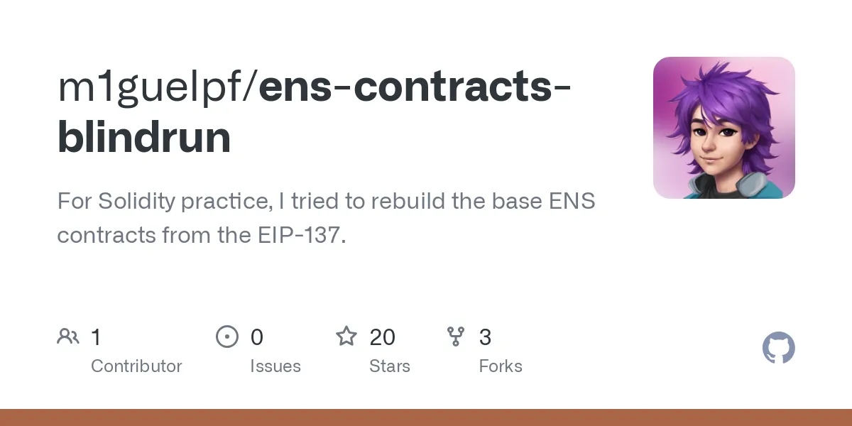 GitHub - m1guelpf/ens-contracts-blindrun: For Solidity practice, I tried to rebuild the base ENS contracts from the EIP-137.