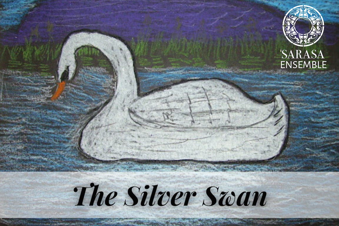 Sarasa Ensemble Presents: The Silver Swan