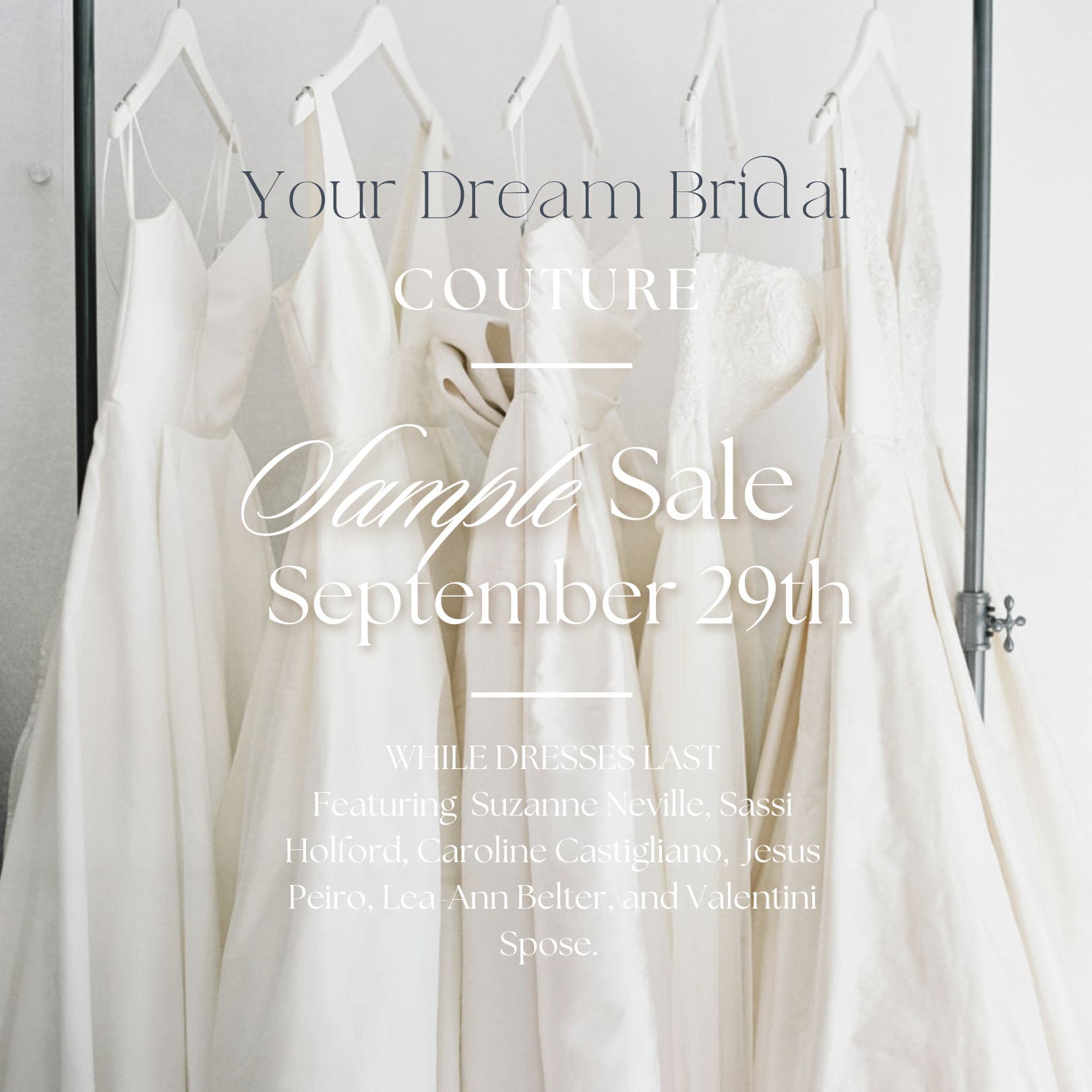 Bridal Sample Sale! The Wedding Dress You've Waited For... at a Price You Won't Believe!