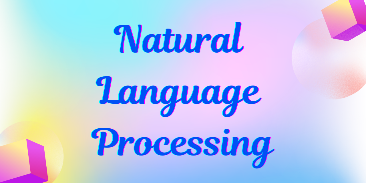 NLP-Natural-Language-Processing